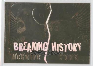 1990-00 Bleachers 23 Karat Gold - [Base] #_MMSS - Mark McGwire, Sammy Sosa (Breaking History)