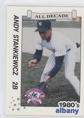 1990 Best Albany-Colonie Yankees/A's All Decade - [Base] #17 - Andy Stankiewicz