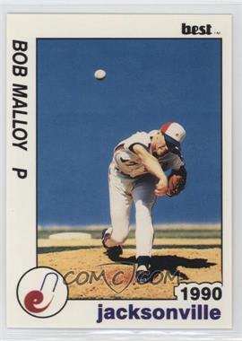 1990 Best Jacksonville Expos - [Base] #19 - Bob Malloy