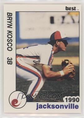 1990 Best Jacksonville Expos - [Base] #6 - Bryn Kosco