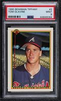 Tom Glavine [PSA 9 MINT]