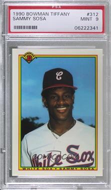 1990 Bowman - Factory Set [Base] - Collector's Edition (Tiffany) #312 - Sammy Sosa [PSA 9 MINT]