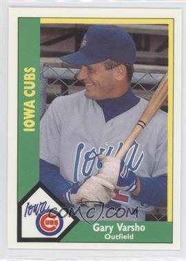 1990 CMC AAA - Iowa Cubs Green Back #21 - Gary Varsho