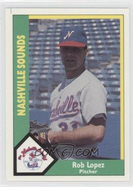 1990 CMC AAA - Nashville Sounds Green Back #8 - Rob Lopez