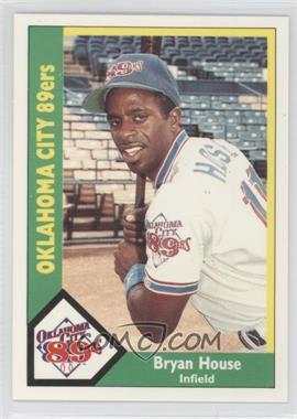 1990 CMC AAA - Oklahoma City 89ers Green Back #14 - Bryan House