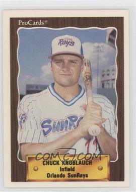 1990 CMC AAA/ProCards A & AA - Packs [Base] #807 - ProCards - Chuck Knoblauch