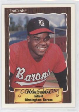 1990 CMC AAA/ProCards A & AA - Packs [Base] #818 - ProCards - Frank Thomas