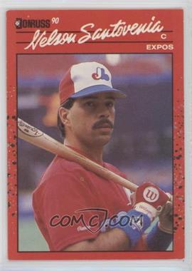 1990 Donruss - [Base] #224 - Nelson Santovenia [EX to NM]