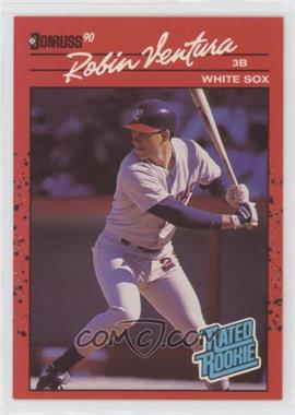 1990 Donruss - [Base] #28 - Rated Rookie - Robin Ventura