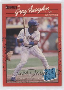 1990 Donruss - [Base] #37 - Rated Rookie - Greg Vaughn [EX to NM]