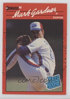 1990 Donruss - [Base] #40 - Rated Rookie - Mark Gardner [EX to NM]