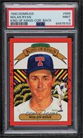 Nolan Ryan (King of Kings front and back) [PSA 9 MINT]