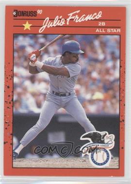 1990 Donruss - [Base] #701.1 - Julio Franco ("Recent Major League Performance" above Stats) [Noted]
