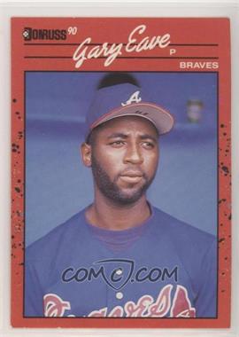 1990 Donruss - [Base] #713 - Gary Eave