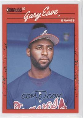 1990 Donruss - [Base] #713 - Gary Eave