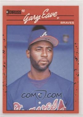 1990 Donruss - [Base] #713 - Gary Eave