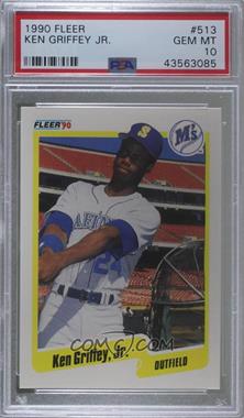 1990 Fleer - [Base] #513 - Ken Griffey Jr. [PSA 10 GEM MT]