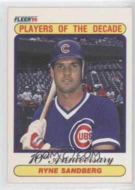 1990 Fleer - [Base] #625 - Players of the Decade - Ryne Sandberg