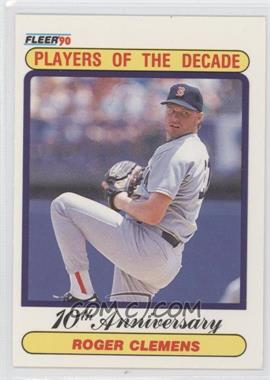 1990 Fleer - [Base] #627 - Players of the Decade - Roger Clemens