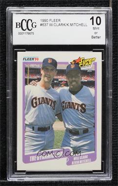 1990 Fleer - [Base] #637 - Super Star Specials - Will Clark, Kevin Mitchell [BCCG 10 Mint or Better]