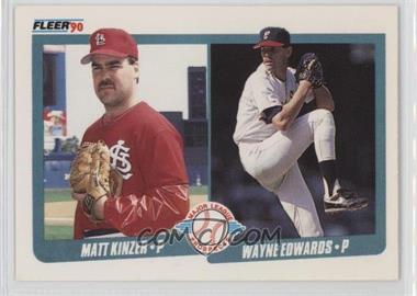 1990 Fleer - [Base] #652 - Major League Prospects - Matt Kinzer, Wayne Edwards
