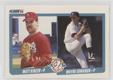 1990 Fleer - [Base] #652 - Major League Prospects - Matt Kinzer, Wayne Edwards