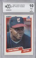 Frank Thomas [BCCG 10 Mint or Better]