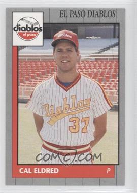 1990 Grand Slam El Paso Diablos - [Base] #10 - Cal Eldred