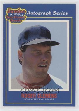 1990 Jumbo California Sunflower Seeds - Food Issue [Base] #18 - Roger Clemens