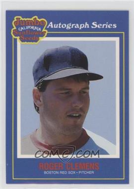 1990 Jumbo California Sunflower Seeds - Food Issue [Base] #18 - Roger Clemens