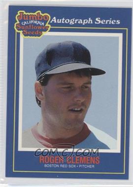 1990 Jumbo California Sunflower Seeds - Food Issue [Base] #18 - Roger Clemens