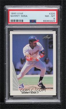 1990 Leaf - [Base] #220 - Sammy Sosa [PSA 8 NM‑MT]