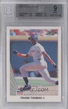 1990 Leaf - [Base] #300.1 - Frank Thomas [BGS 9 MINT]