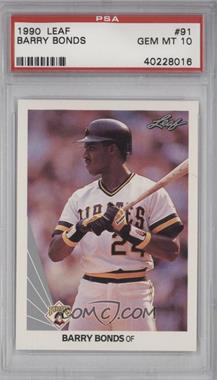 1990 Leaf - [Base] #91 - Barry Bonds [PSA 10 GEM MT]