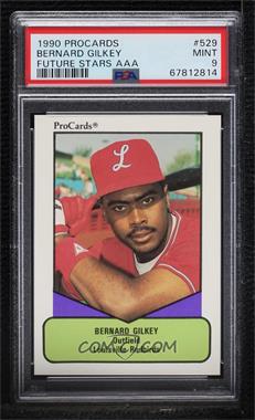 1990 ProCards AAA Future Stars - [Base] #529 - Bernard Gilkey [PSA 9 MINT]