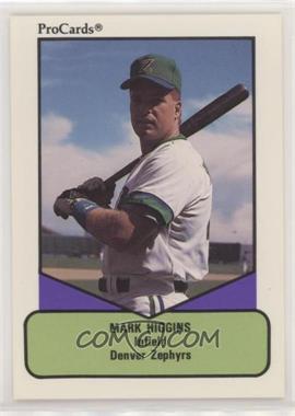 1990 ProCards AAA Future Stars - [Base] #656 - Mark Higgins