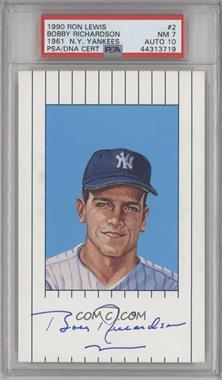 1990 Ron Lewis 1961 New York Yankees - [Base] #2 - Bobby Richardson /10000 [PSA 7 NM]
