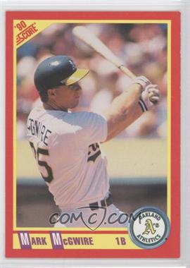 1990 Score - [Base] #385 - Mark McGwire