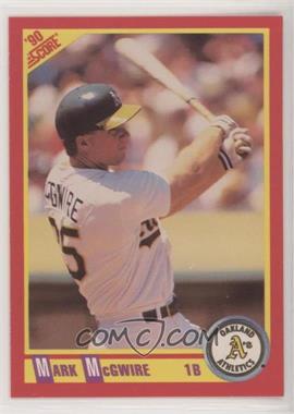 1990 Score - [Base] #385 - Mark McGwire