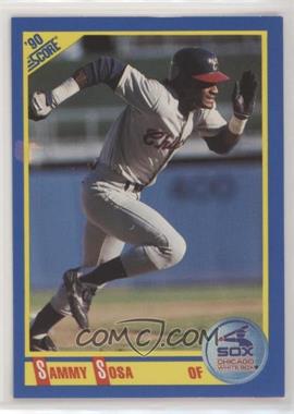 1990 Score - [Base] #558 - Sammy Sosa