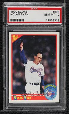 1990 Score - [Base] #696 - Nolan Ryan [PSA 10 GEM MT]