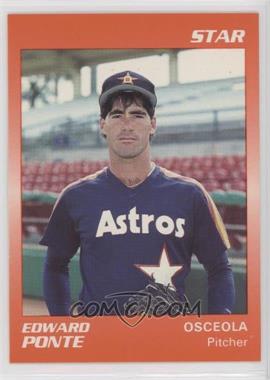 1990 Star Osceola Astros - [Base] #22 - Edward Ponte