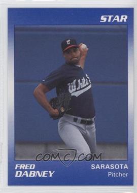 1990 Star Sarasota White Sox - [Base] #6 - Fred Dabney