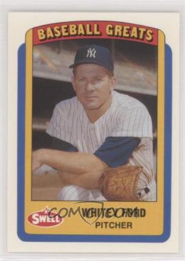 1990 Swell Baseball Greats - [Base] #8 - Whitey Ford