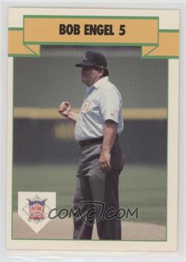 1990 T&M Umpires - [Base] #3 - Bob Engel