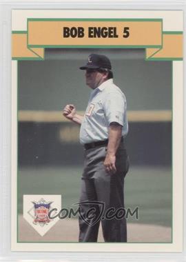 1990 T&M Umpires - [Base] #3 - Bob Engel