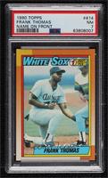 Frank Thomas [PSA 7 NM]