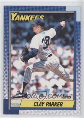 1990 Topps - [Base] #511 - Clay Parker