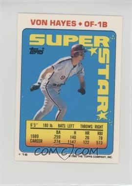 1990 Topps Super Star Sticker Back Cards - [Base] #16.36 - Von Hayes (Ken Dayley 36, Greg Briley 226)