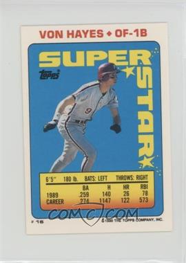 1990 Topps Super Star Sticker Back Cards - [Base] #16.36 - Von Hayes (Ken Dayley 36, Greg Briley 226)